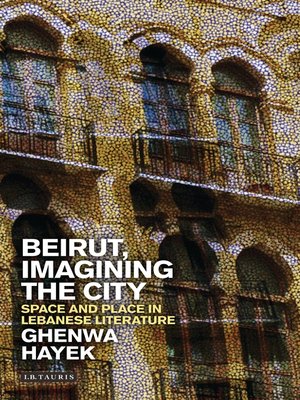cover image of Beirut, Imagining the City